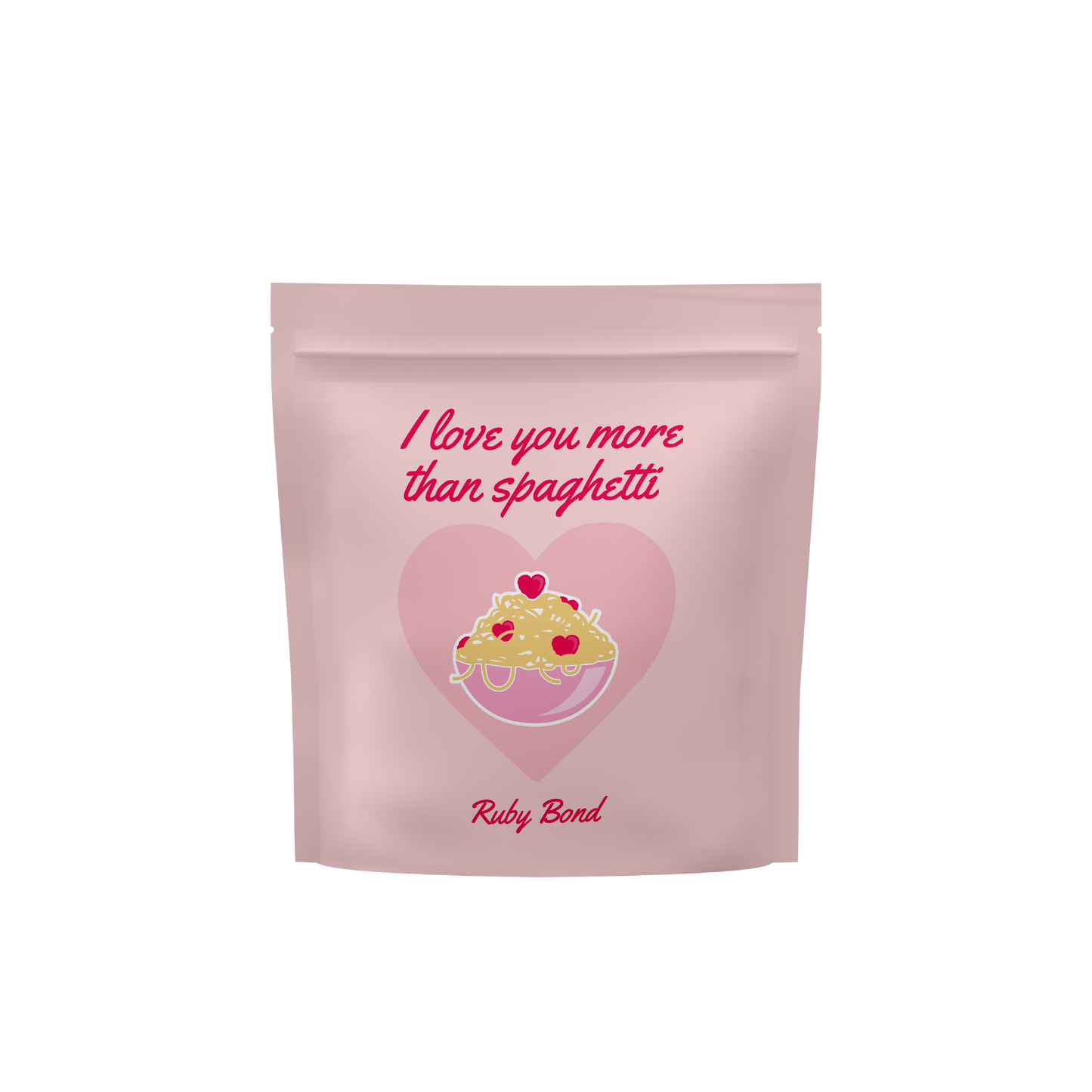 I love you more than Spaghetti (PRE-ORDER)